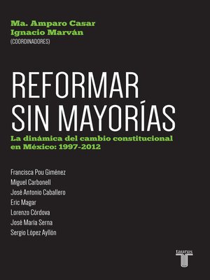 cover image of Reformar sin mayorías. La dinámica del cambio constitucional en México